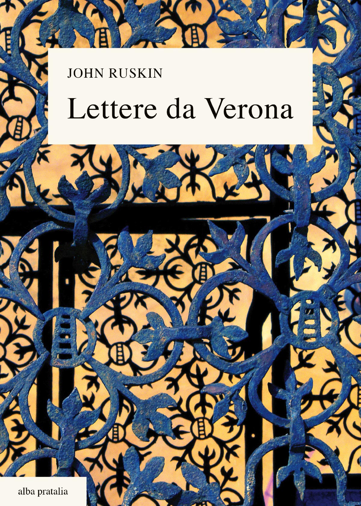 Lettere da Verona John Ruskin